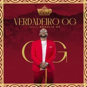 OG Vuino - Verdadeiro OG (feat. Bráulio ZP)