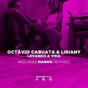 Octávio Cabuata - Levando a Vida (feat. Liriany)