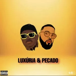 Deksz James & LipeSky - Luxúria & Pecado