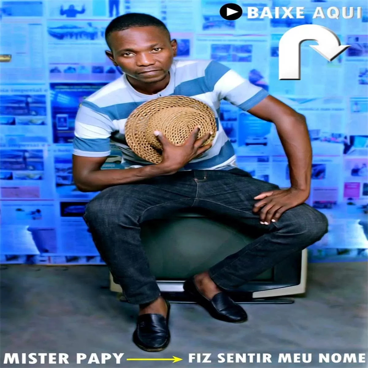 Mister Papi – Fiz Sentir Meu Nome