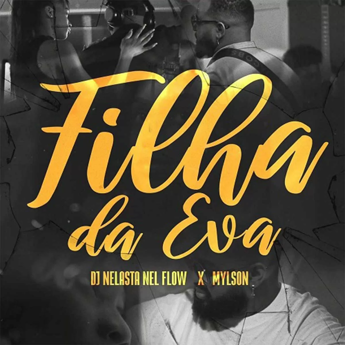 DJ Nelasta Nel Flow x Mylson – Filha da Eva