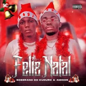 Soberano Do Kuduro & Amigos - Feliz Natal