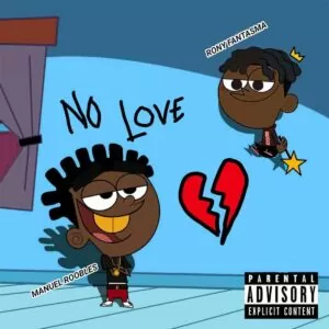 Manuel Roobles x Rony Fantasma - No Love