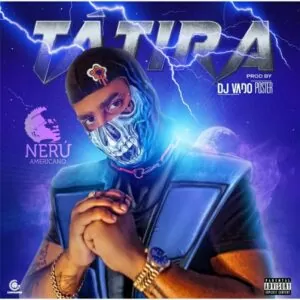 Nerú Americano - Tá Tira
