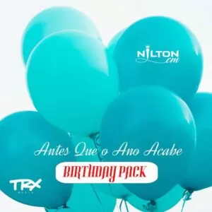 Nilton CM - Antes Que o Ano Acabe (Birthday Pack) EP