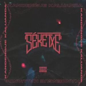SÉKETXE - Kandengue Kaluanda