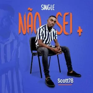 Scott78 - Não Sei +