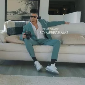 Denis Graça - Bo Merece Mas