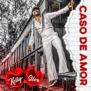 Kelly Silva - Caso de Amor
