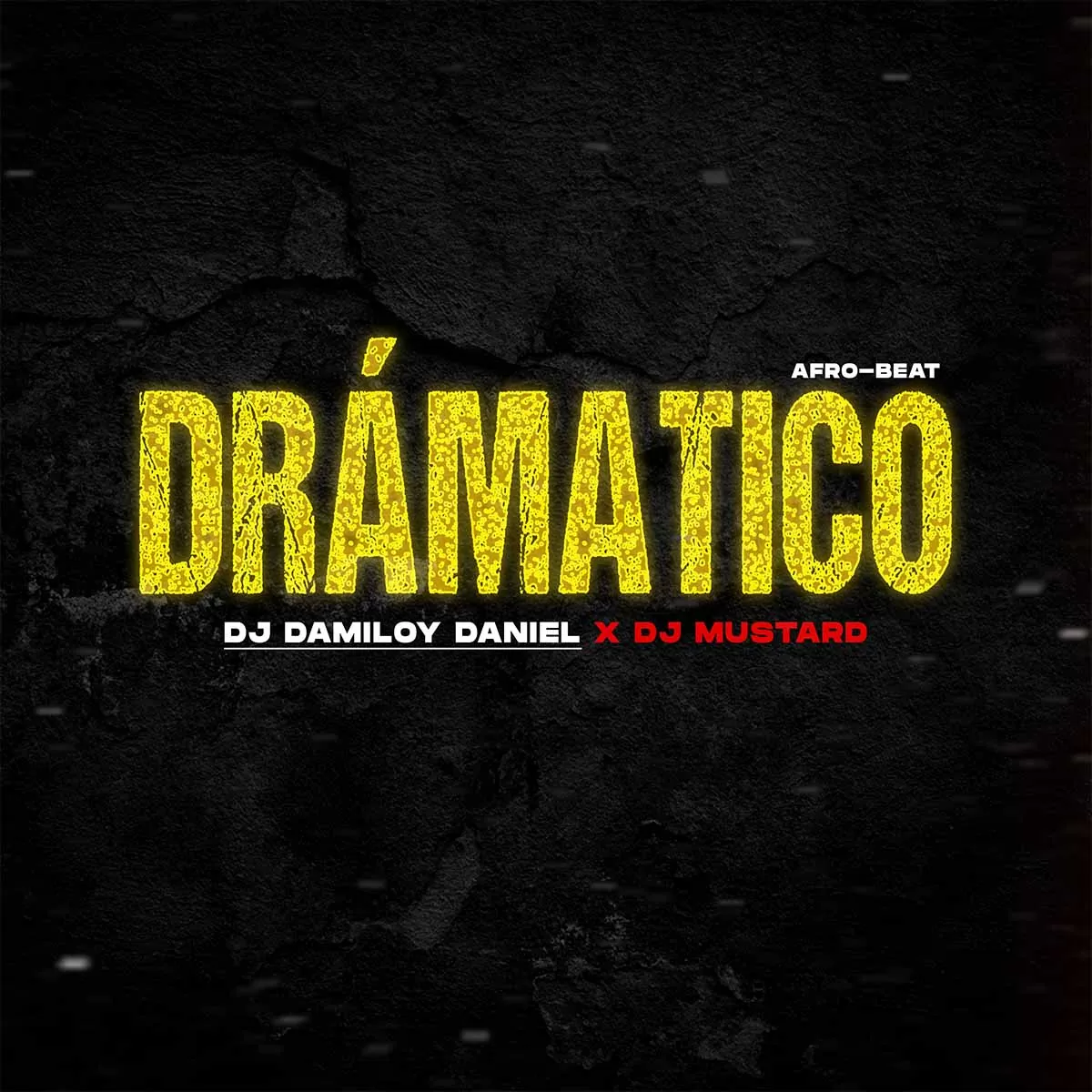 Dj Damiloy Daniel – Dramático (feat. Dj Mustard)