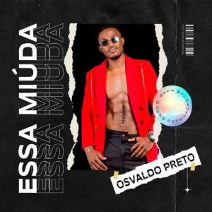 Osvaldo Preto - Essa Miúda