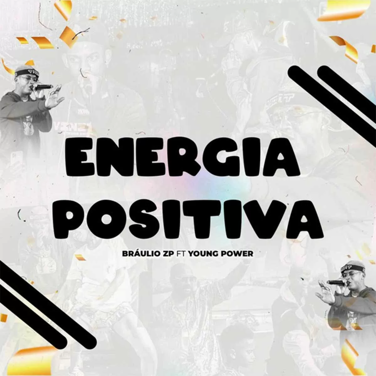Bráulio ZP – Energia Positiva (feat. Young Power)