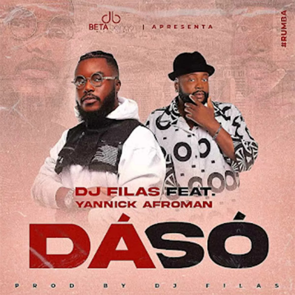 Dj Filas – Dá Só (feat. Yannick Afroman)
