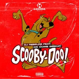 Dj Rebelde - Scooby Doo (feat. Os Come Beat)