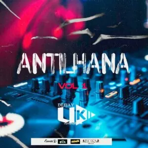 Dj UK Official - Antilhana Mix Vol.1