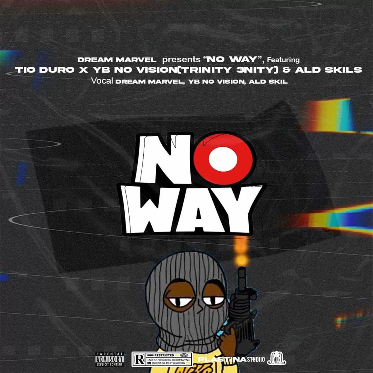Dream Marvel – No Way (feat. Tio Duro, YB No Vision (Trinity 3nity) & Ald Skils)