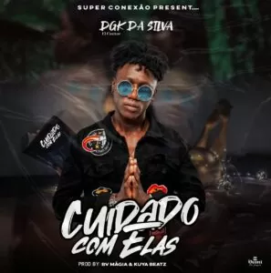 DGK Da Silva - Cuidado Com Elas