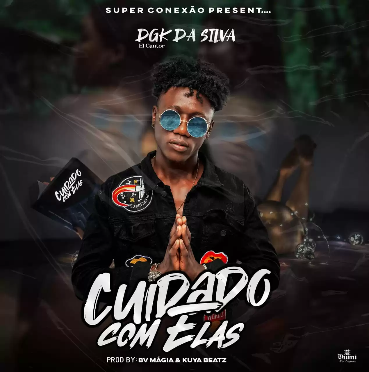 DGK Da Silva – Cuidado Com Elas