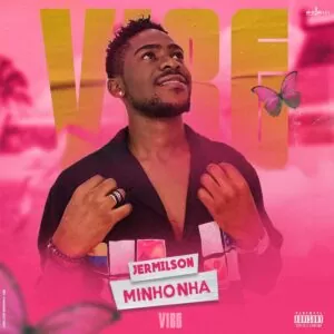 Jermilson Minhonha - Vibe