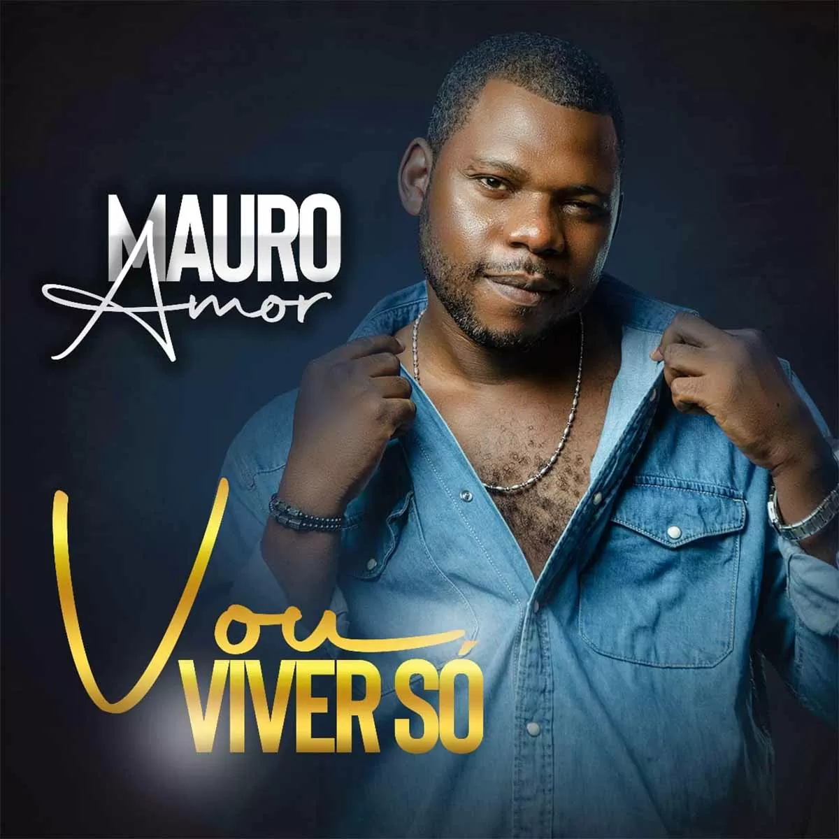 Mauro Amor – Vou Viver Só