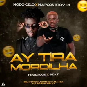 Modo Gelo x Marcos Btoven - Ay Tira Mordilha