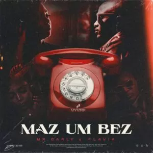 Mr. Carly & Flavia - Maz um Bez