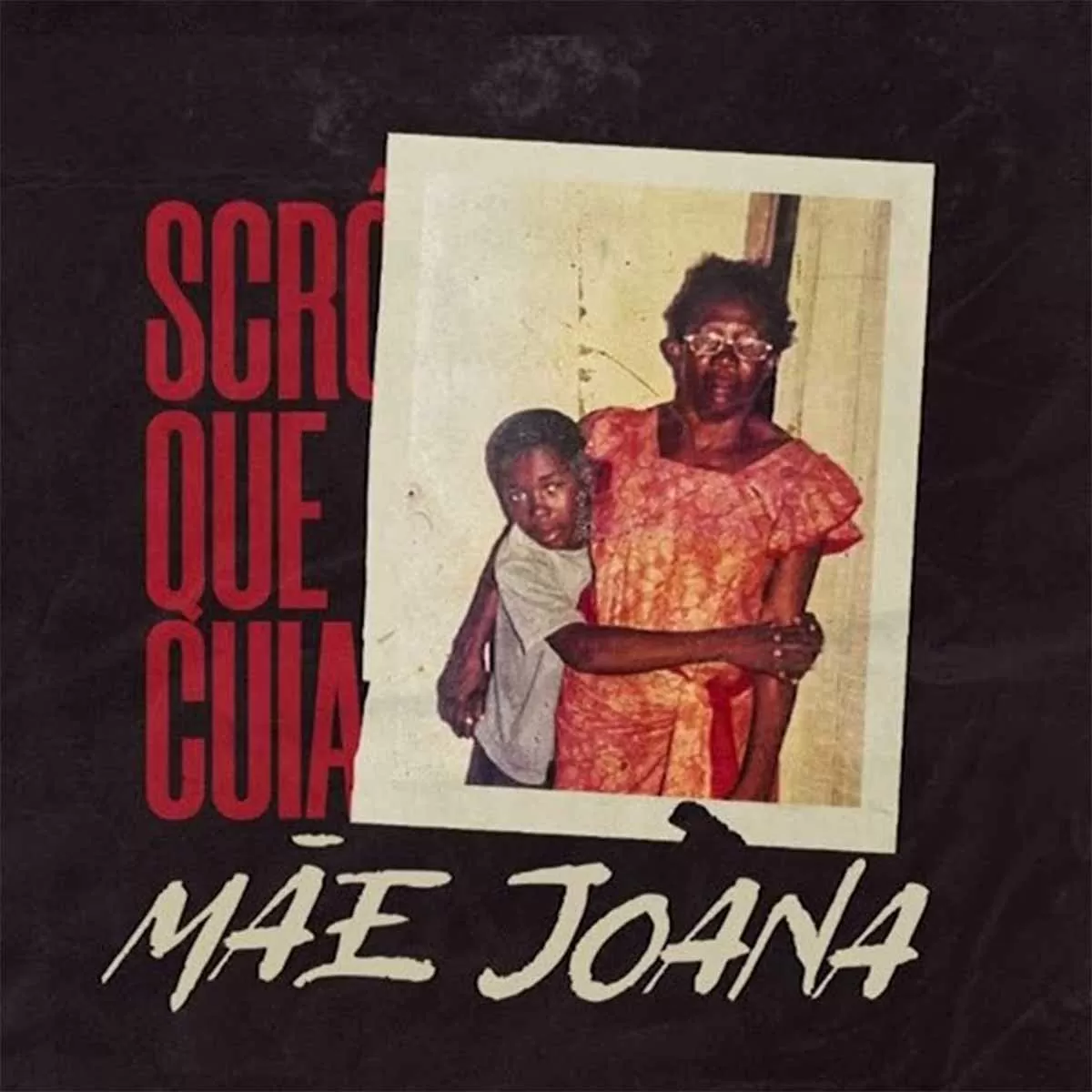 Scro Que Cuia – Mãe Joana (Álbum)
