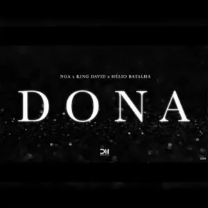 NGA - Dona (feat. King David & Hélio Batalha)