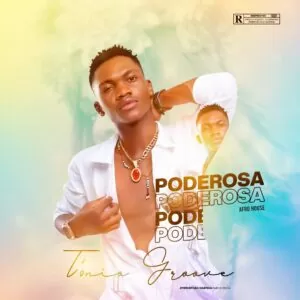 Tónio Groove - Poderosa