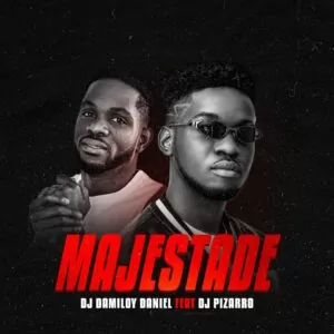 Dj Damiloy Daniel - Majestade (feat. Dj Pizarro)