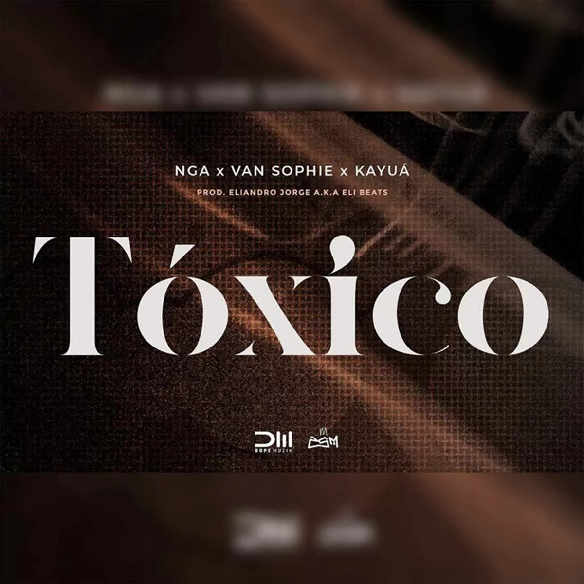 NGA x Van Sophie x Kayuá – Tóxico