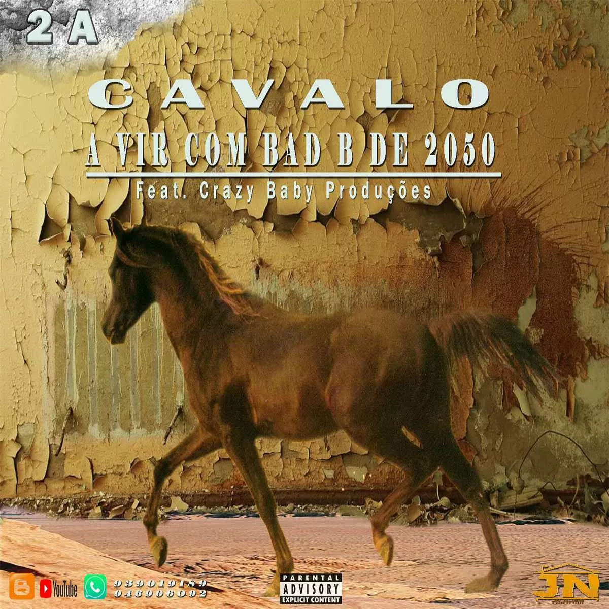 2A – Cavalo A Vir Com Bad B de 2050 (feat. Crazy Baby Produções)