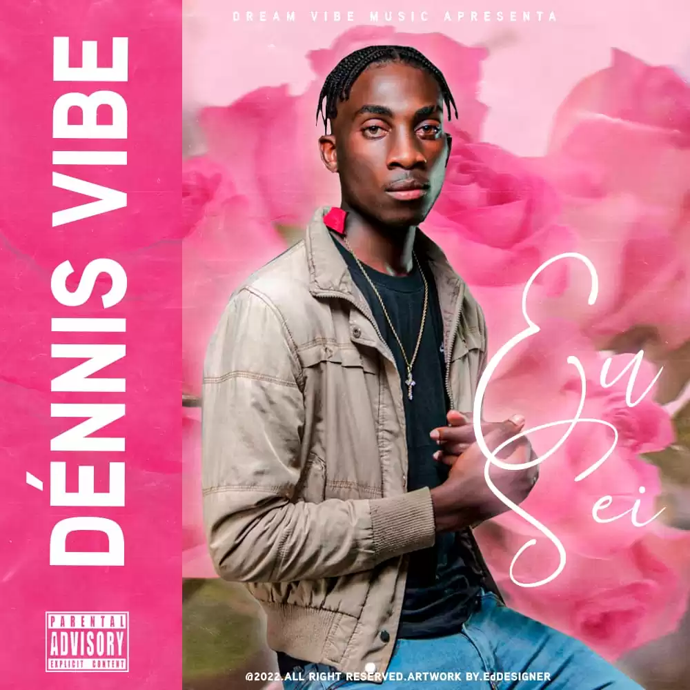 Dénnis Vibe – Eu Sei