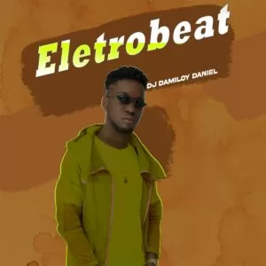 Dj Damiloy Daniel - Eletrobeat
