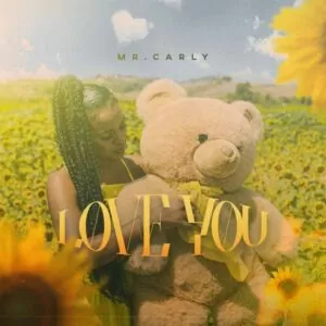 Mr. Carly - Love You