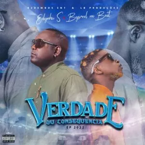 Capa Verdade ou Consequencia Edynhu S & Bysteel No Beat - Verdade Ou Consequência (EP)
