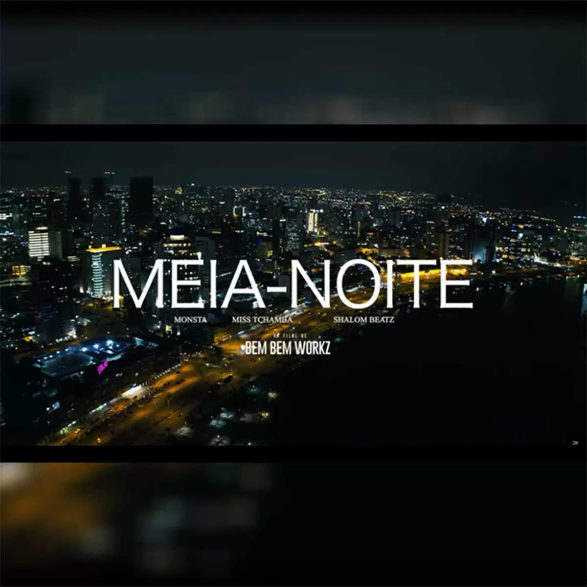 Monsta – Meia Noite (feat. Miss Tchamba & Shalom)