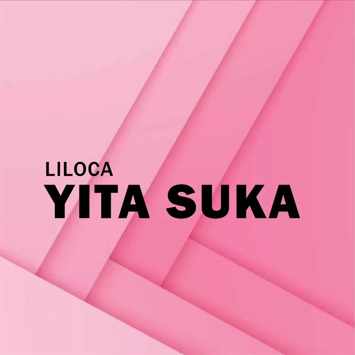 Liloca – Yita Suka