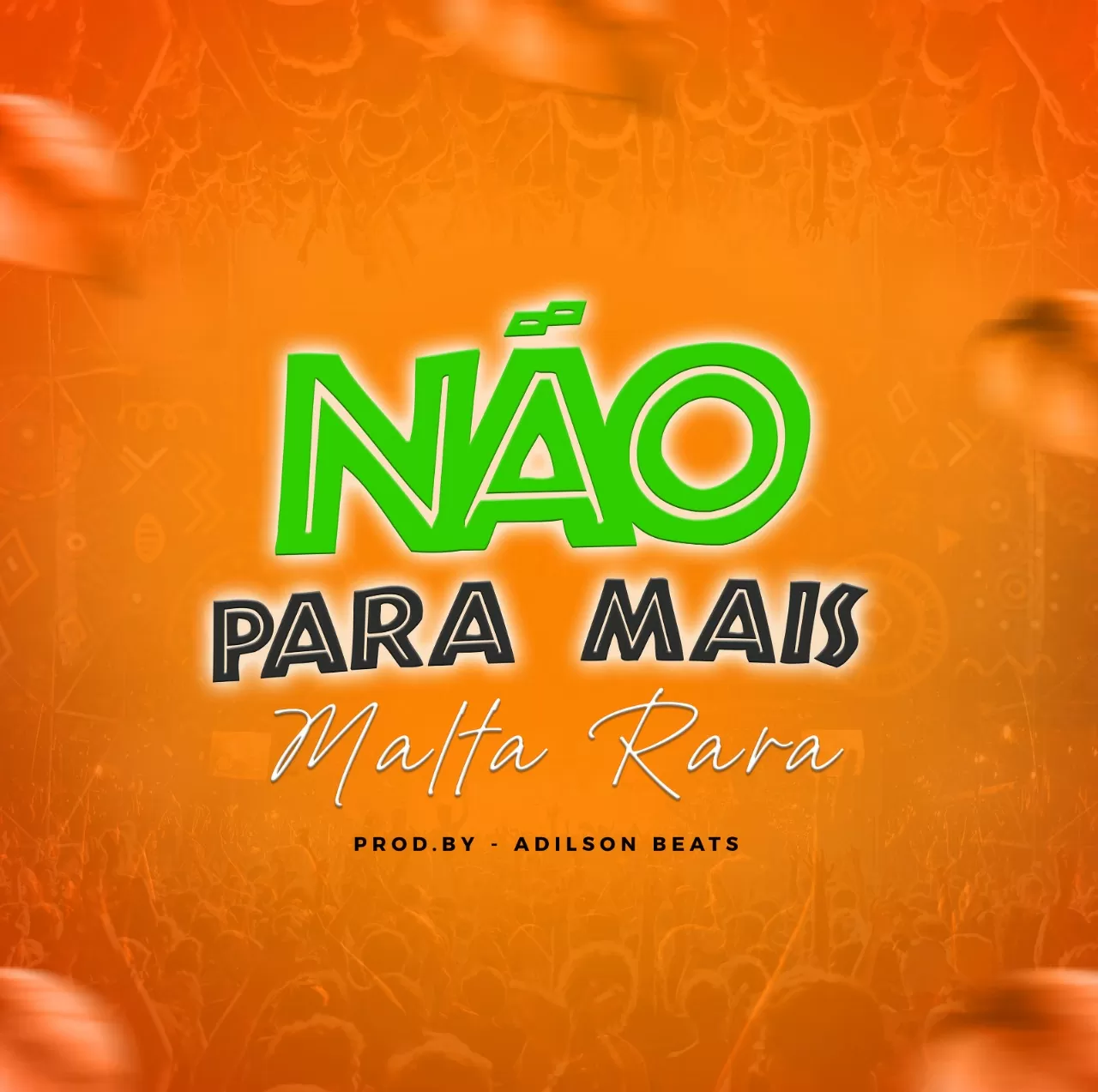 Malta Rarah – Não Para Mais