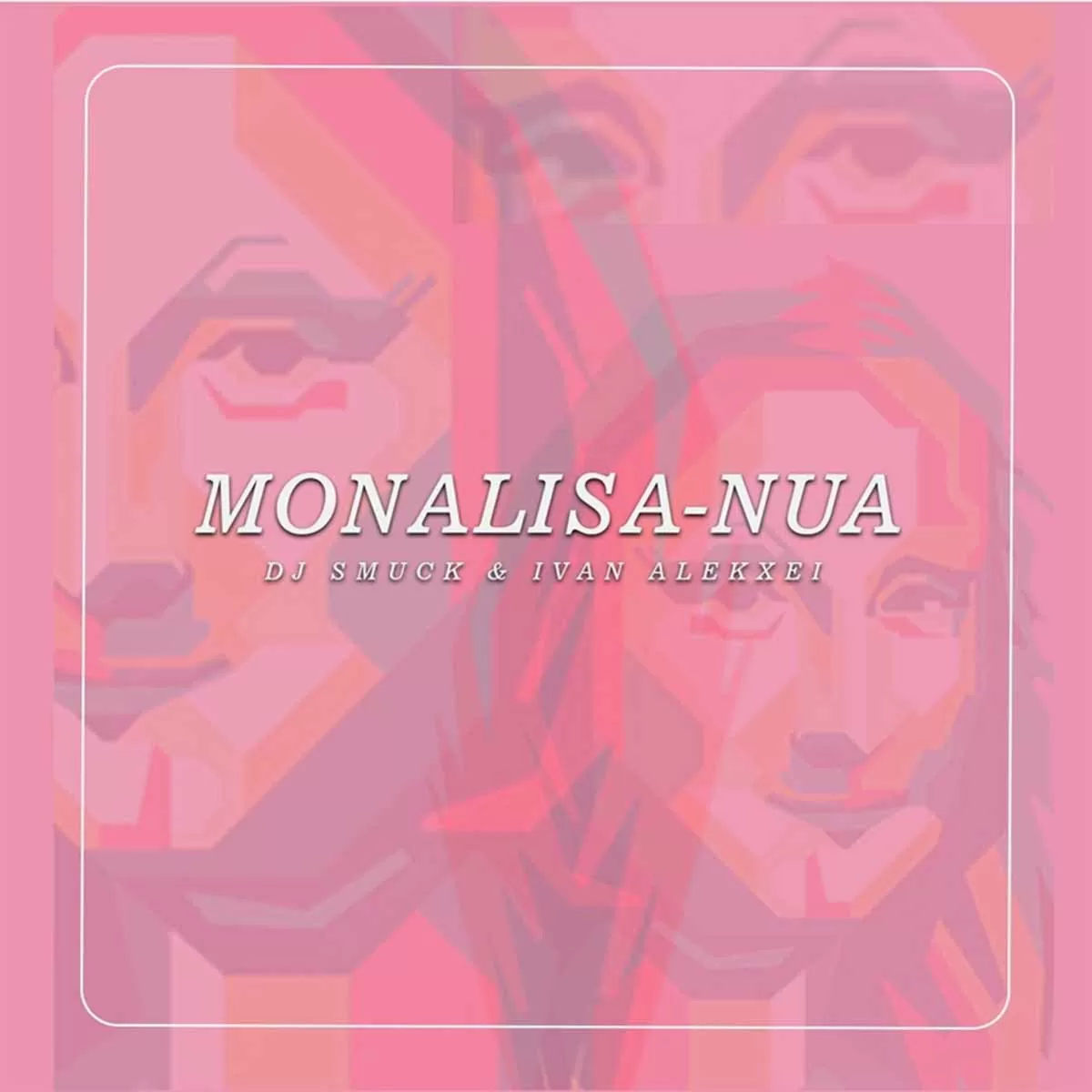 DJ Smuck & Ivan Alekxei – Monalisa Nua