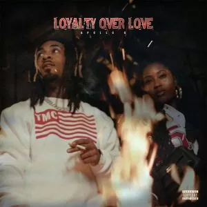 Apollo G - Loyalty Over Love
