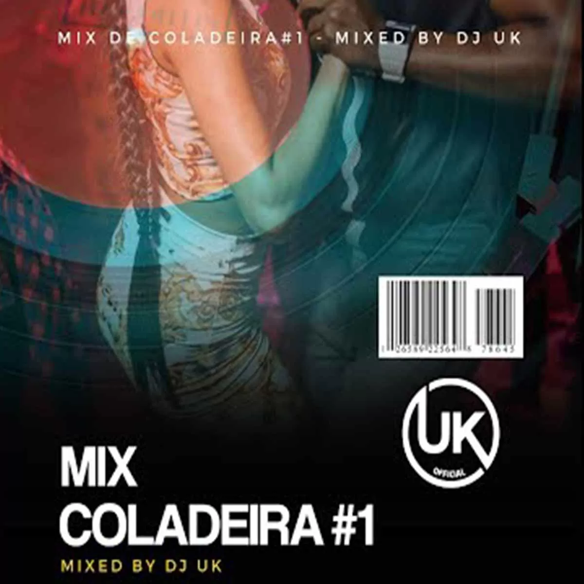 Dj UK Official – Mix Coladeira #1