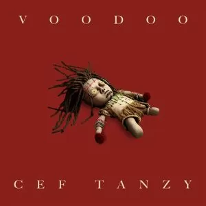 CEF Tanzy - VOODOO