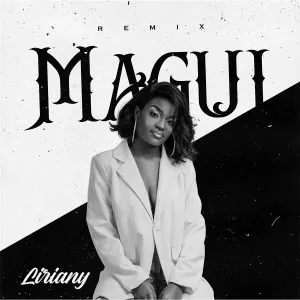 Liriany - Magui (Remix)