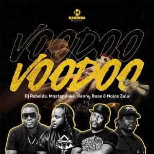 Dj Rebelde - Voodoo (feat. Master Jake, Kenny Base & Naice Zulu)