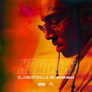 Elji Beatzkilla - Xdamas (feat. William Araujo)