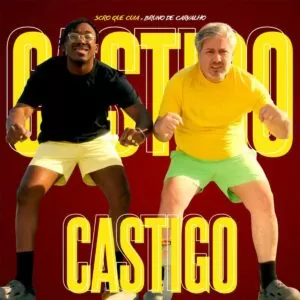 Scró Que Cuia & Bruno De Carvalho - Castigo