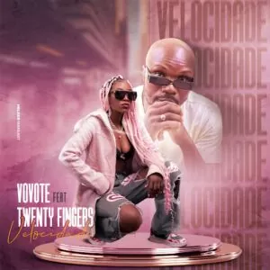 Vovote - Velocidade (feat. Twenty Fingers)