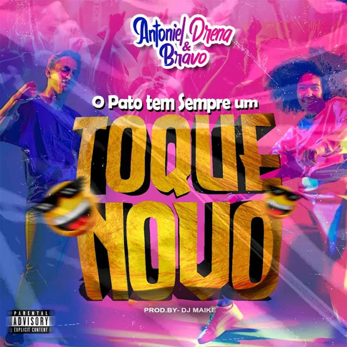 Antoniel Drena & Bravo – O Pato Tem Sempre Um Toque Novo