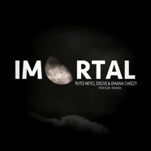 Emana Cheezy - Imortal (feat. Puto Heyci & D3GV$)